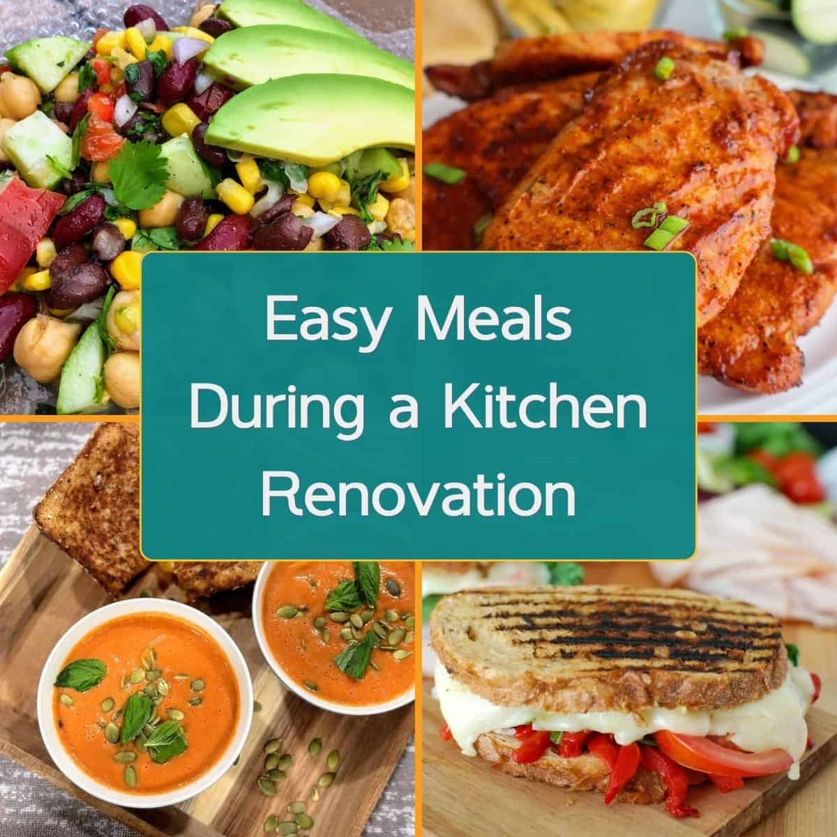 Collage of recipes that you can make during a kitchen renovation without an oven or stove.